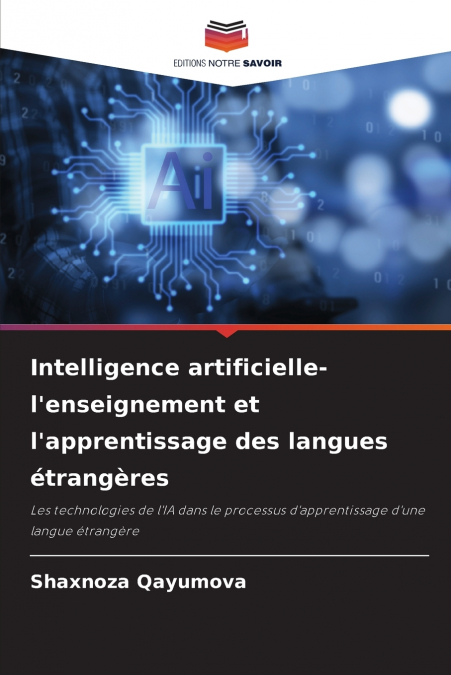 Intelligence artificielle- l’enseignement et l’apprentissage des langues étrangères