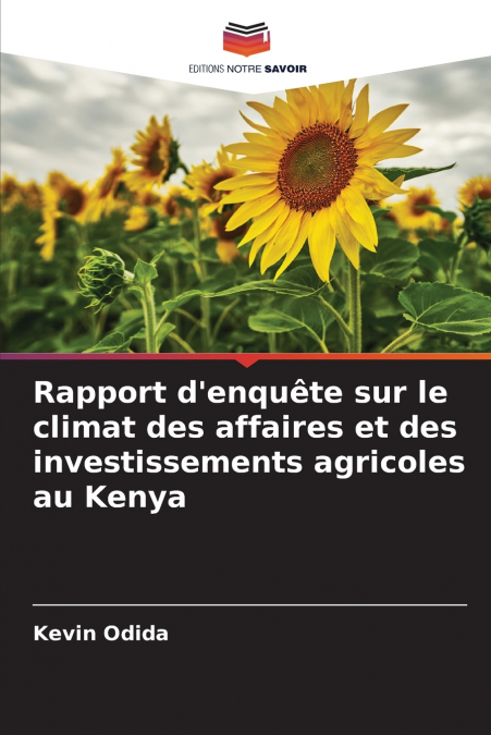 Rapport d’enquête sur le climat des affaires et des investissements agricoles au Kenya