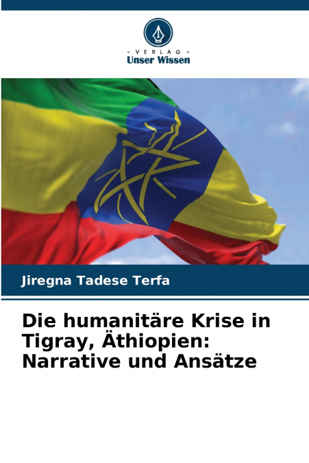 Die humanitäre Krise in Tigray, Äthiopien