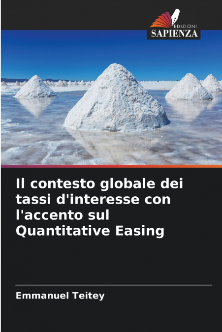 Il contesto globale dei tassi d’interesse con l’accento sul Quantitative Easing
