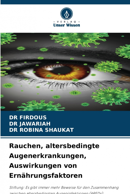 Rauchen, altersbedingte Augenerkrankungen, Auswirkungen von Ernährungsfaktoren