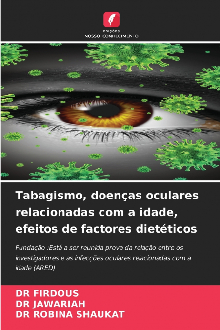 Tabagismo, doenças oculares relacionadas com a idade, efeitos de factores dietéticos