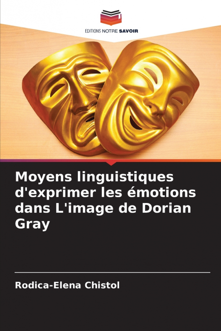 Moyens linguistiques d’exprimer les émotions dans L’image de Dorian Gray