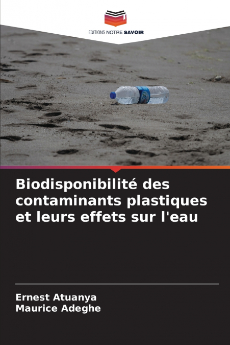 Biodisponibilité des contaminants plastiques et leurs effets sur l’eau