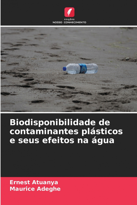 Biodisponibilidade de contaminantes plásticos e seus efeitos na água