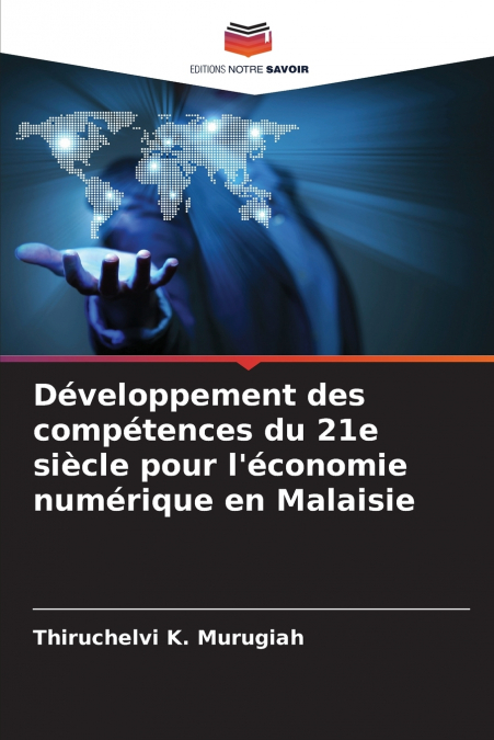 Développement des compétences du 21e siècle pour l’économie numérique en Malaisie