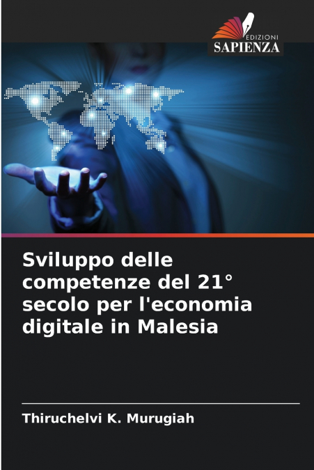 Sviluppo delle competenze del 21° secolo per l’economia digitale in Malesia