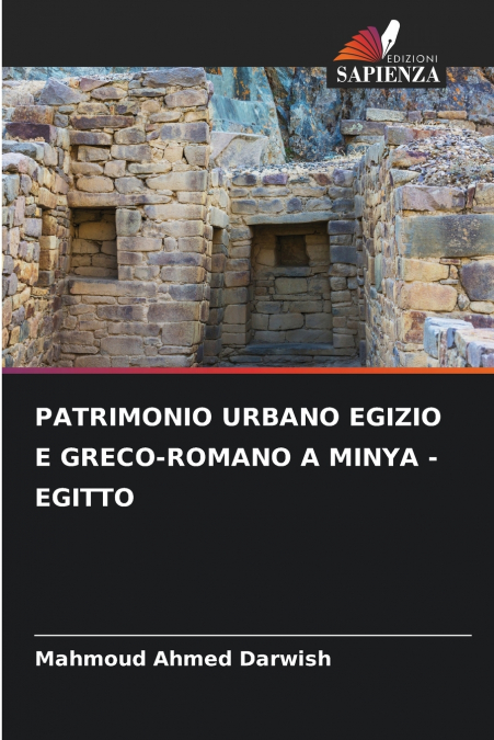 PATRIMONIO URBANO EGIZIO E GRECO-ROMANO A MINYA - EGITTO