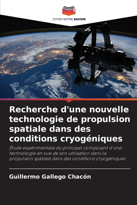 Recherche d’une nouvelle technologie de propulsion spatiale dans des conditions cryogéniques