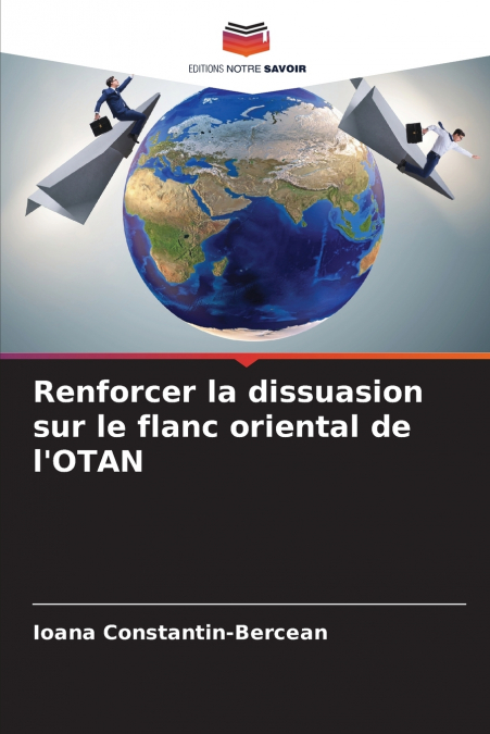 Renforcer la dissuasion sur le flanc oriental de l’OTAN