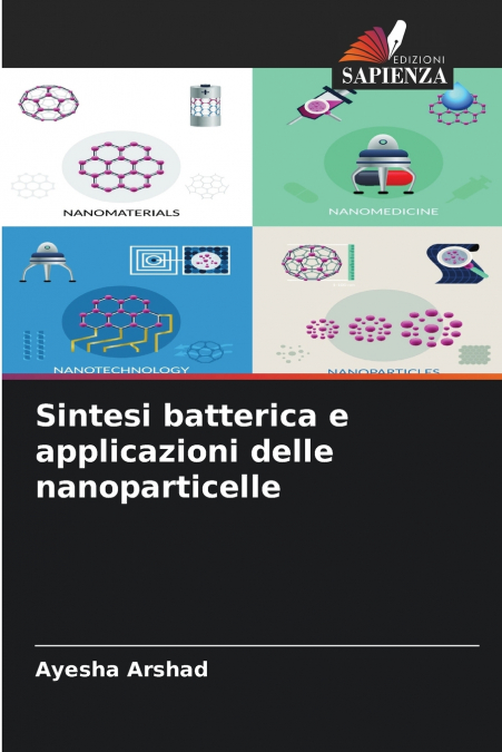 Sintesi batterica e applicazioni delle nanoparticelle