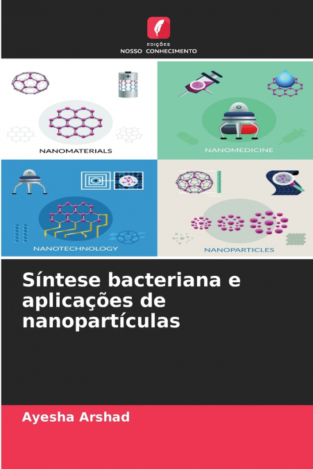 Síntese bacteriana e aplicações de nanopartículas