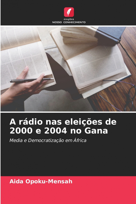 A rádio nas eleições de 2000 e 2004 no Gana