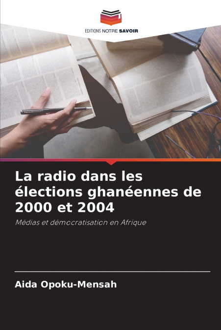 La radio dans les élections ghanéennes de 2000 et 2004
