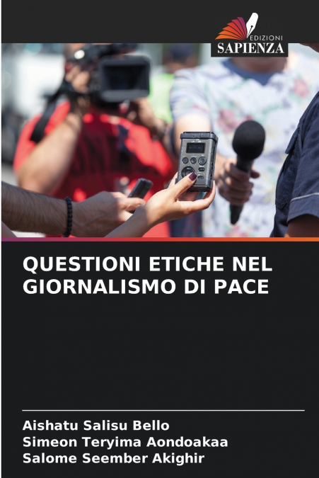 QUESTIONI ETICHE NEL GIORNALISMO DI PACE