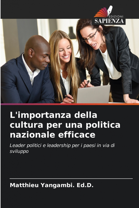 L’importanza della cultura per una politica nazionale efficace