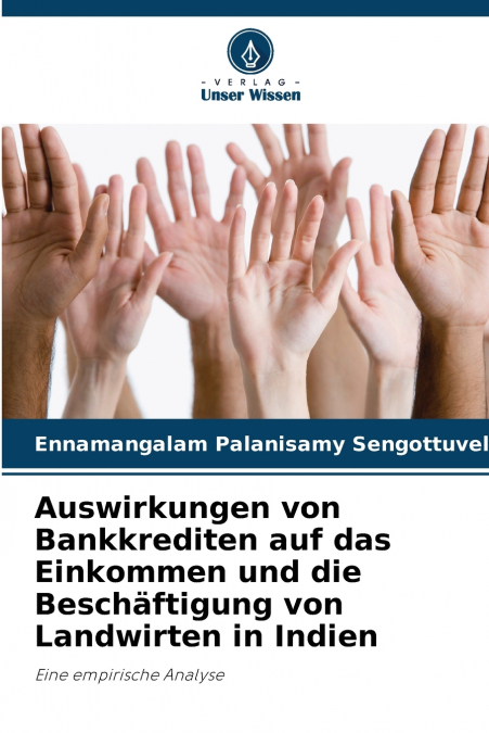 Auswirkungen von Bankkrediten auf das Einkommen und die Beschäftigung von Landwirten in Indien