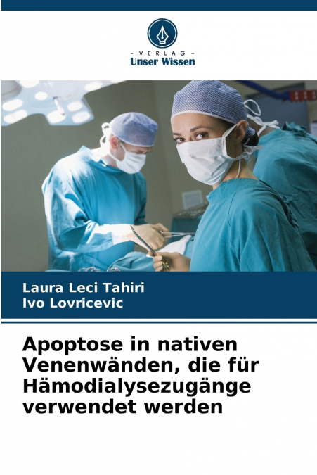 Apoptose in nativen Venenwänden, die für Hämodialysezugänge verwendet werden