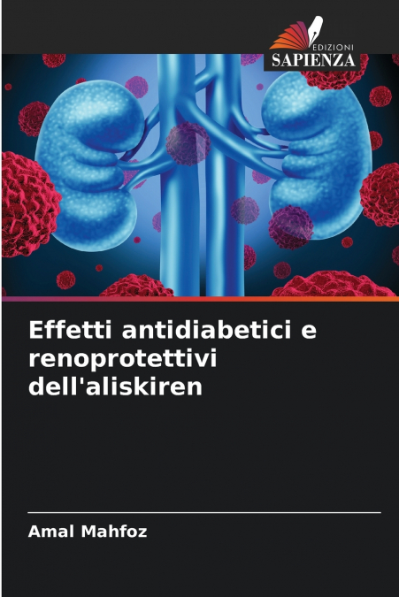 Effetti antidiabetici e renoprotettivi dell’aliskiren