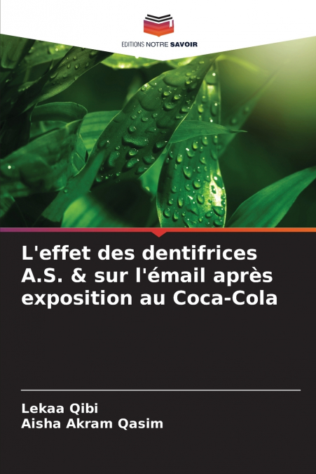 L’effet des dentifrices A.S. & sur l’émail après exposition au Coca-Cola