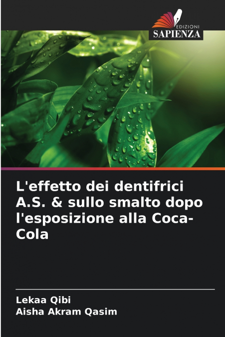 L’effetto dei dentifrici A.S. & sullo smalto dopo l’esposizione alla Coca-Cola