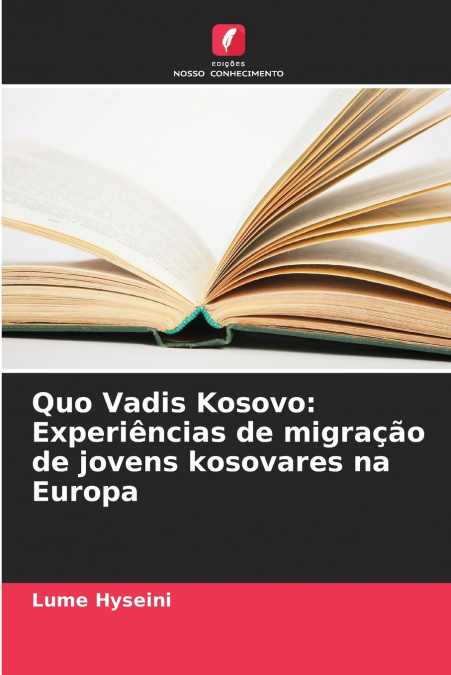 Quo Vadis Kosovo
