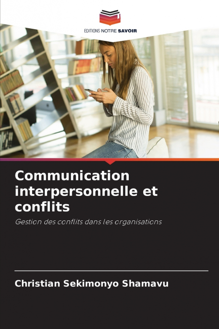 Communication interpersonnelle et conflits