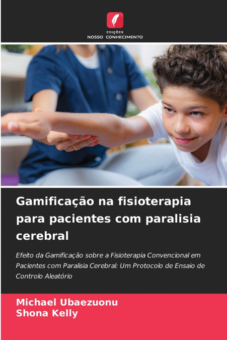 Gamificação na fisioterapia para pacientes com paralisia cerebral