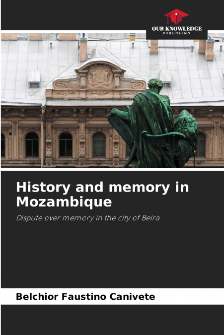 History and memory in Mozambique