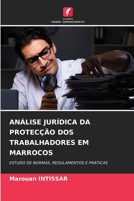 ANÁLISE JURÍDICA DA PROTECÇÃO DOS TRABALHADORES EM MARROCOS