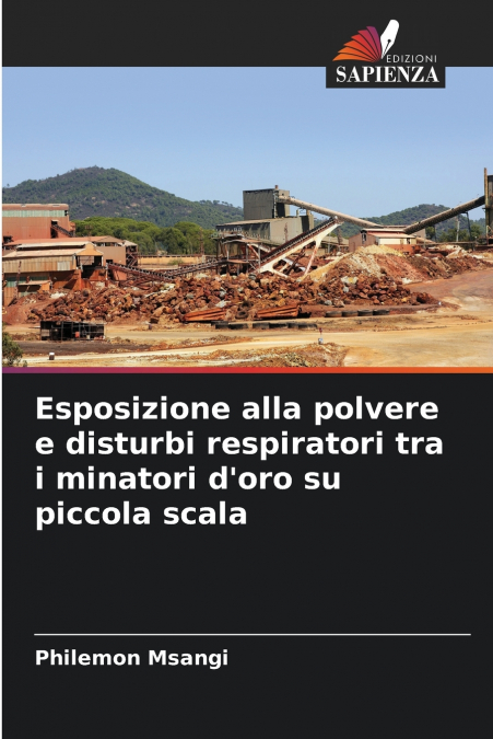 Esposizione alla polvere e disturbi respiratori tra i minatori d’oro su piccola scala