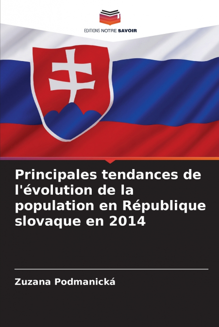 Principales tendances de l’évolution de la population en République slovaque en 2014