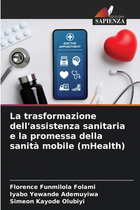 La trasformazione dell’assistenza sanitaria e la promessa della sanità mobile (mHealth)