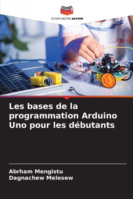 Les bases de la programmation Arduino Uno pour les débutants