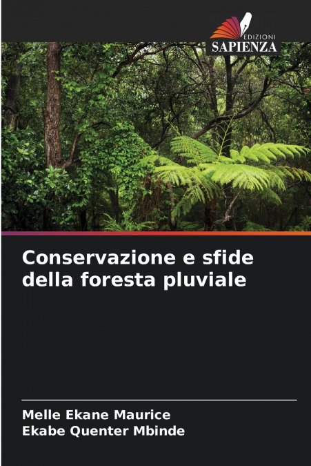 Conservazione e sfide della foresta pluviale