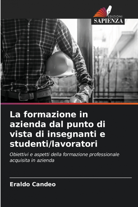 La formazione in azienda dal punto di vista di insegnanti e studenti/lavoratori