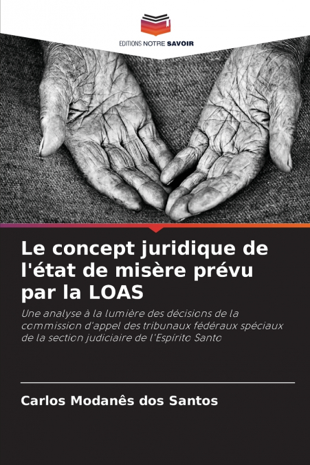 Le concept juridique de l’état de misère prévu par la LOAS