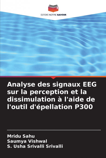 Analyse des signaux EEG sur la perception et la dissimulation à l’aide de l’outil d’épellation P300