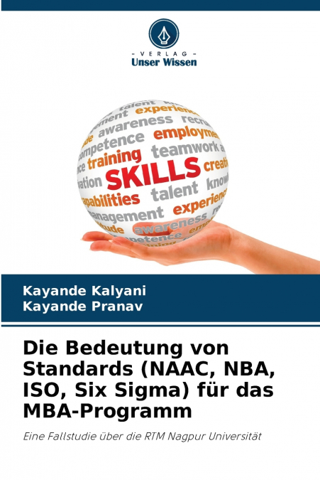 Die Bedeutung von Standards (NAAC, NBA, ISO, Six Sigma) für das MBA-Programm
