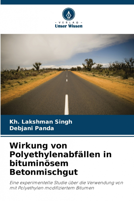 Wirkung von Polyethylenabfällen in bituminösem Betonmischgut