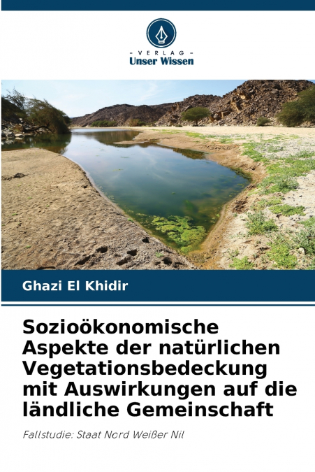 Sozioökonomische Aspekte der natürlichen Vegetationsbedeckung mit Auswirkungen auf die ländliche Gemeinschaft