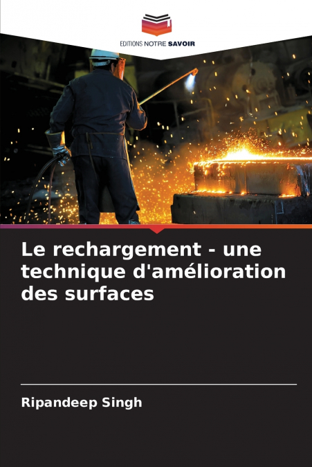 Le rechargement - une technique d’amélioration des surfaces