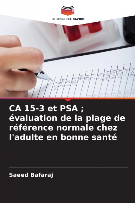 CA 15-3 et PSA ; évaluation de la plage de référence normale chez l’adulte en bonne santé