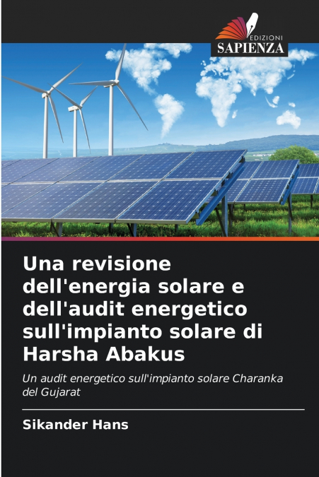 Una revisione dell’energia solare e dell’audit energetico sull’impianto solare di Harsha Abakus