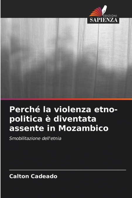 Perché la violenza etno-politica è diventata assente in Mozambico