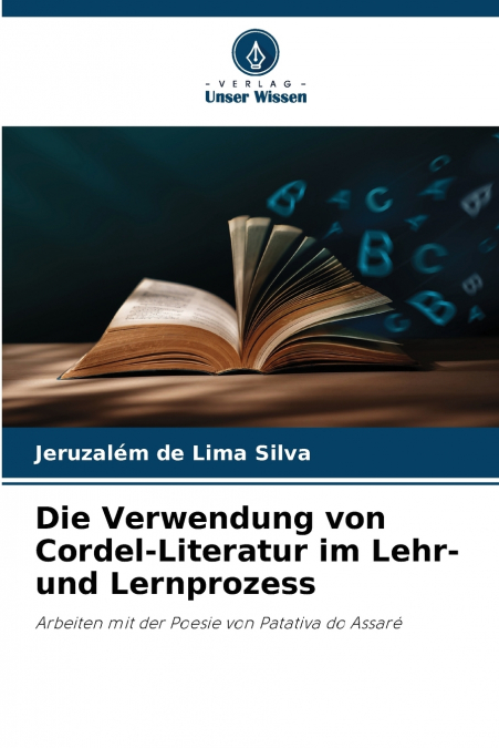 Die Verwendung von Cordel-Literatur im Lehr- und Lernprozess