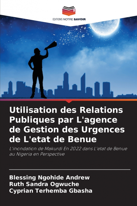 Utilisation des Relations Publiques par L’agence de Gestion des Urgences de L’etat de Benue