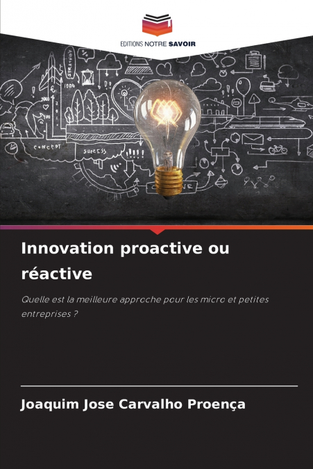 Innovation proactive ou réactive