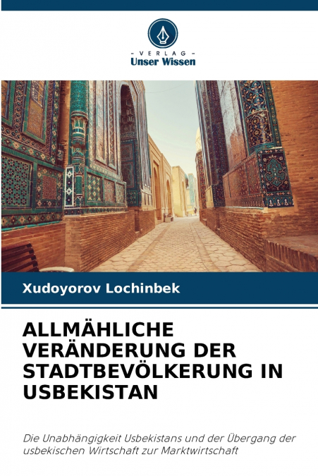 ALLMÄHLICHE VERÄNDERUNG DER STADTBEVÖLKERUNG IN USBEKISTAN