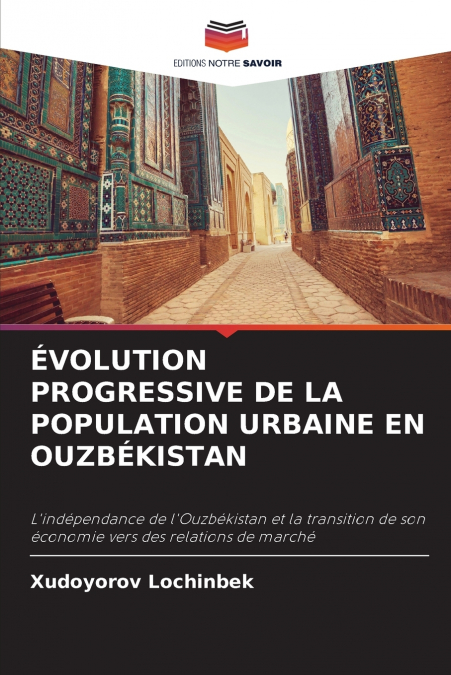 ÉVOLUTION PROGRESSIVE DE LA POPULATION URBAINE EN OUZBÉKISTAN